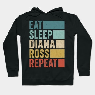 Funny Eat Sleep Diana Ross Repeat Retro Vintage Hoodie